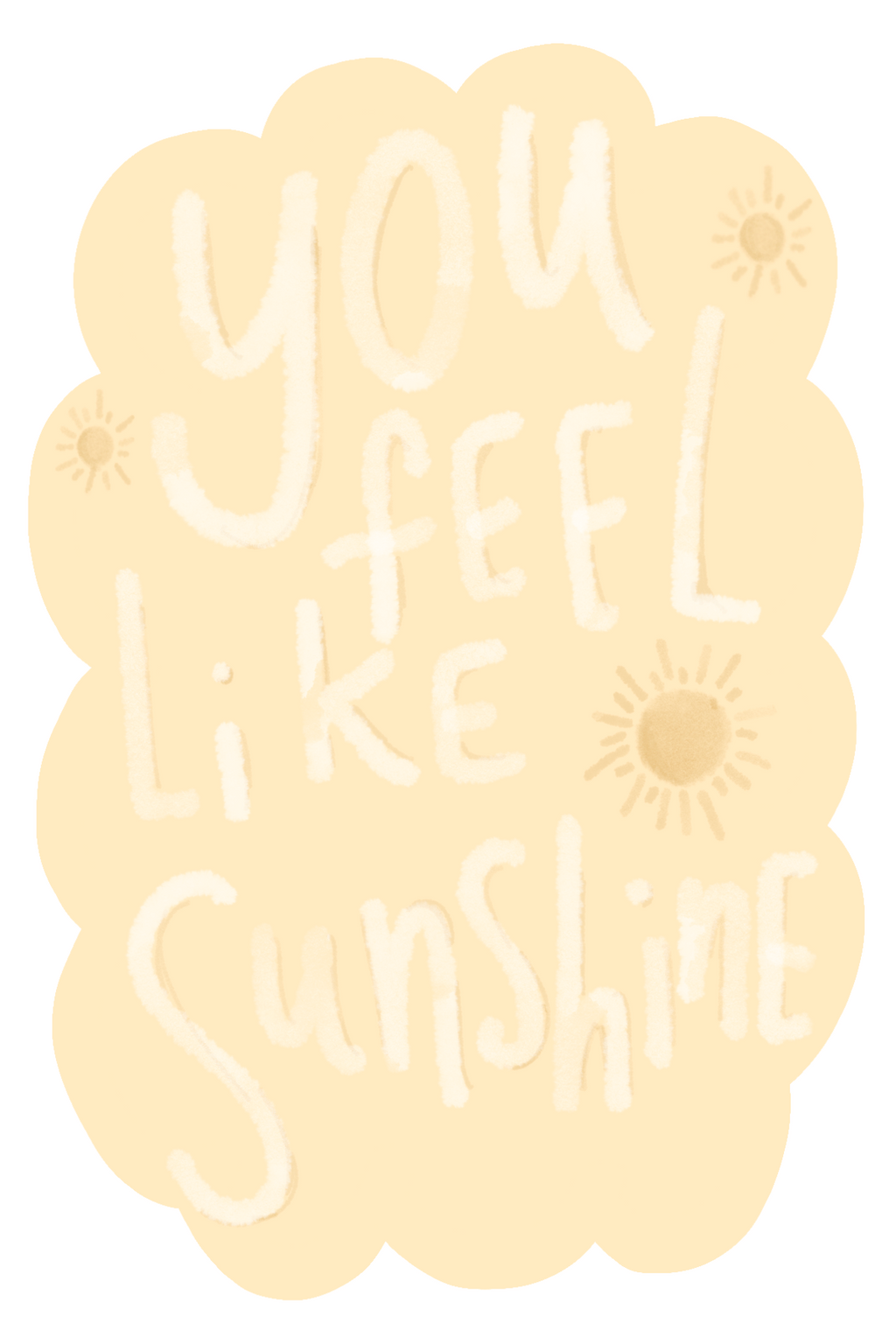 "You Feel Like Sunshine" Card